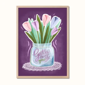 Plakat med blomster og teksten 'Gentle things grow too', designet av Poppydesign
