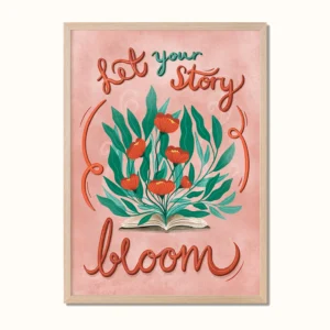 Plakat med en bok og blomster og teksten 'Let your story bloom', designet av Poppydesign